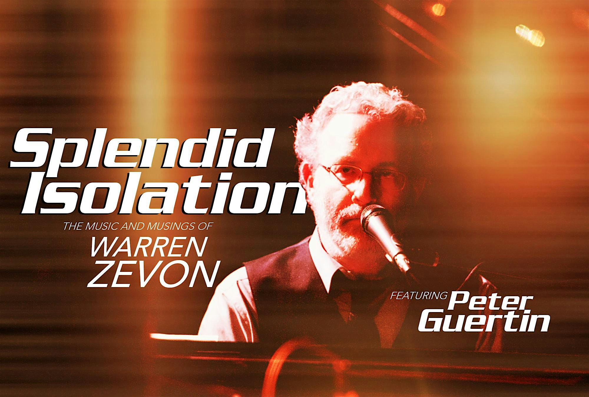 Promotional poster for Splendid Isolation featuring Warren Zevon performing with a microphone and guitar under warm stage lighting.