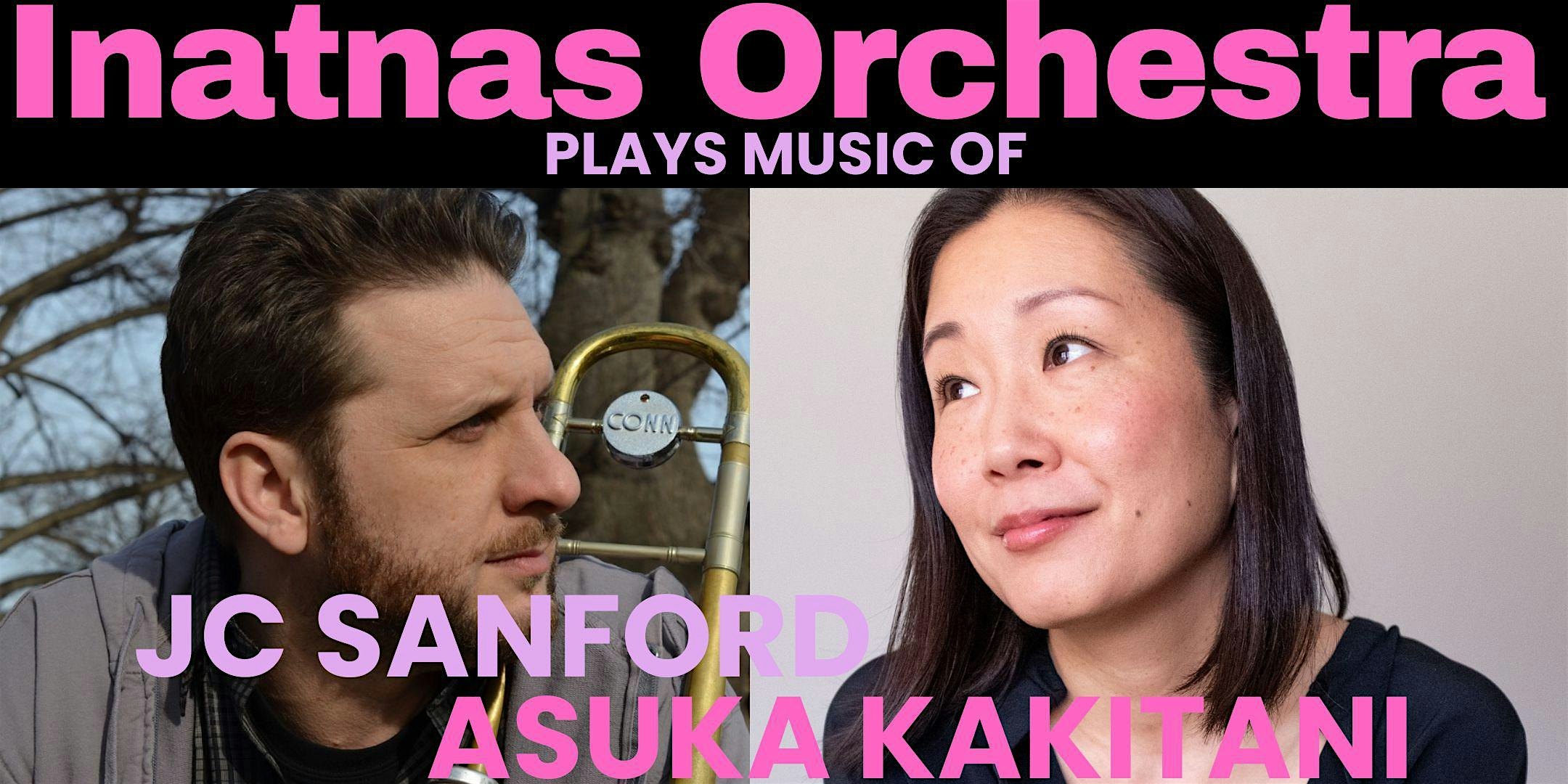 Inatnas Orchestra: The Music of Asuka Kakitani and JC Sanford artwork from Crooners Supper Club