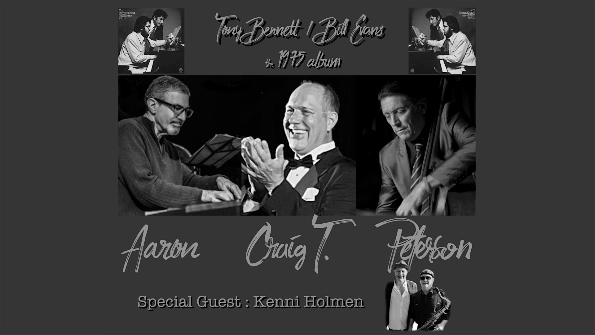 Collage featuring the 1975 Tony Bennett and Bill Evans album cover at the top, a black-and-white trio photo in the center, and handwritten-style names with a note reading 'Special Guest: Kenni Holmen' at the bottom