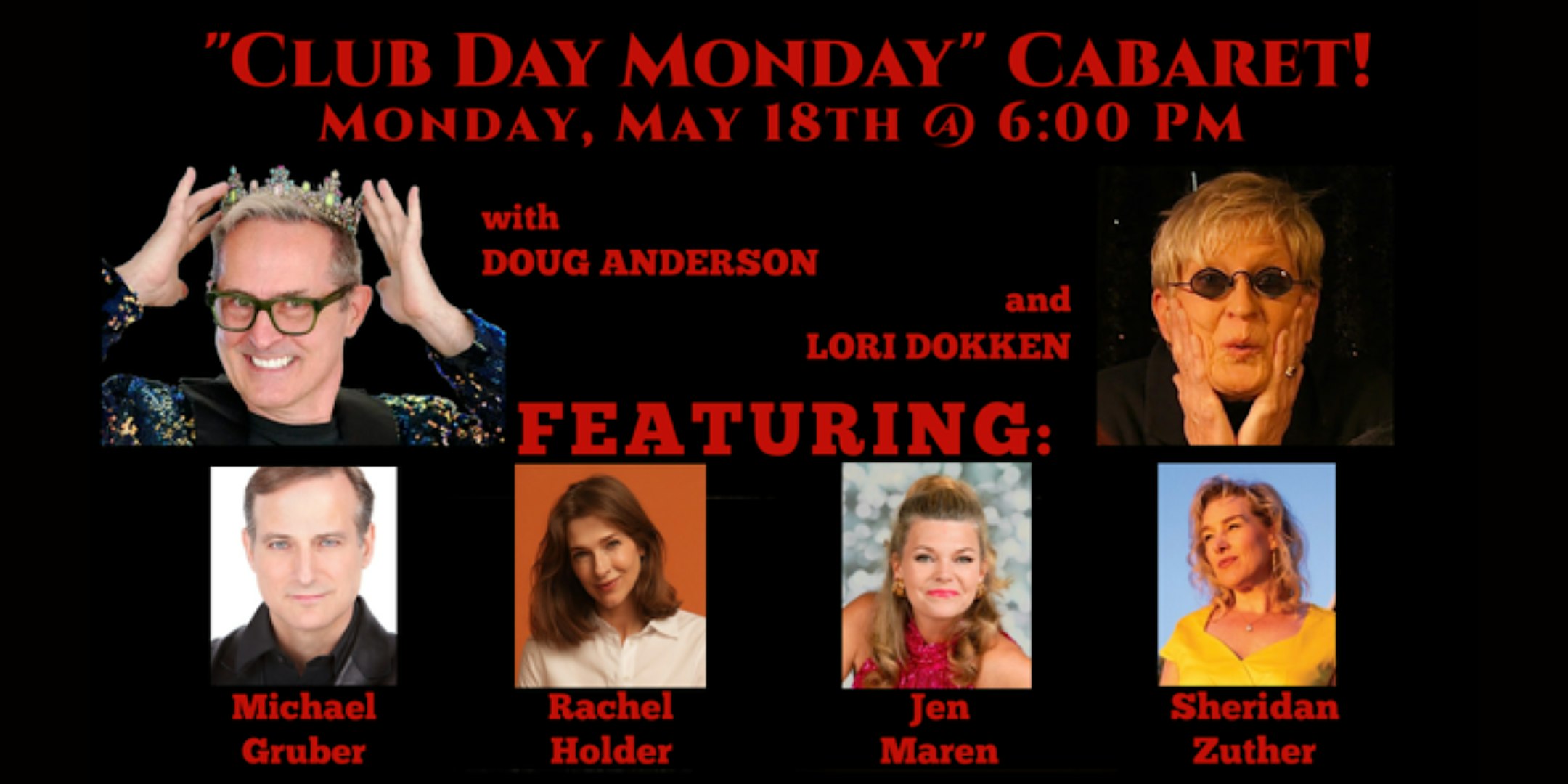 Promotional poster for 'Club Day Monday' Cabaret featuring Doug Anderson and Lori Dokken with Michael Gruber, Rachel Holder, Jen Maren, Sheridan Zuther.