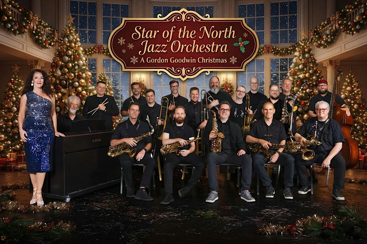 A Holiday Tribute to Gordon Goodwin with Star of the North Jazz Orchestra artwork from Crooners Supper Club