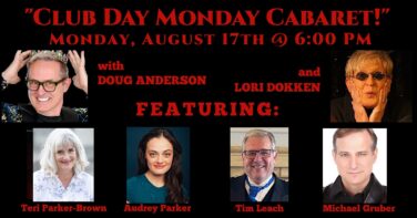 Club Day Monday Cabaret poster with date, time, and hosts Doug Anderson and Lori Dokken; cast listed below.