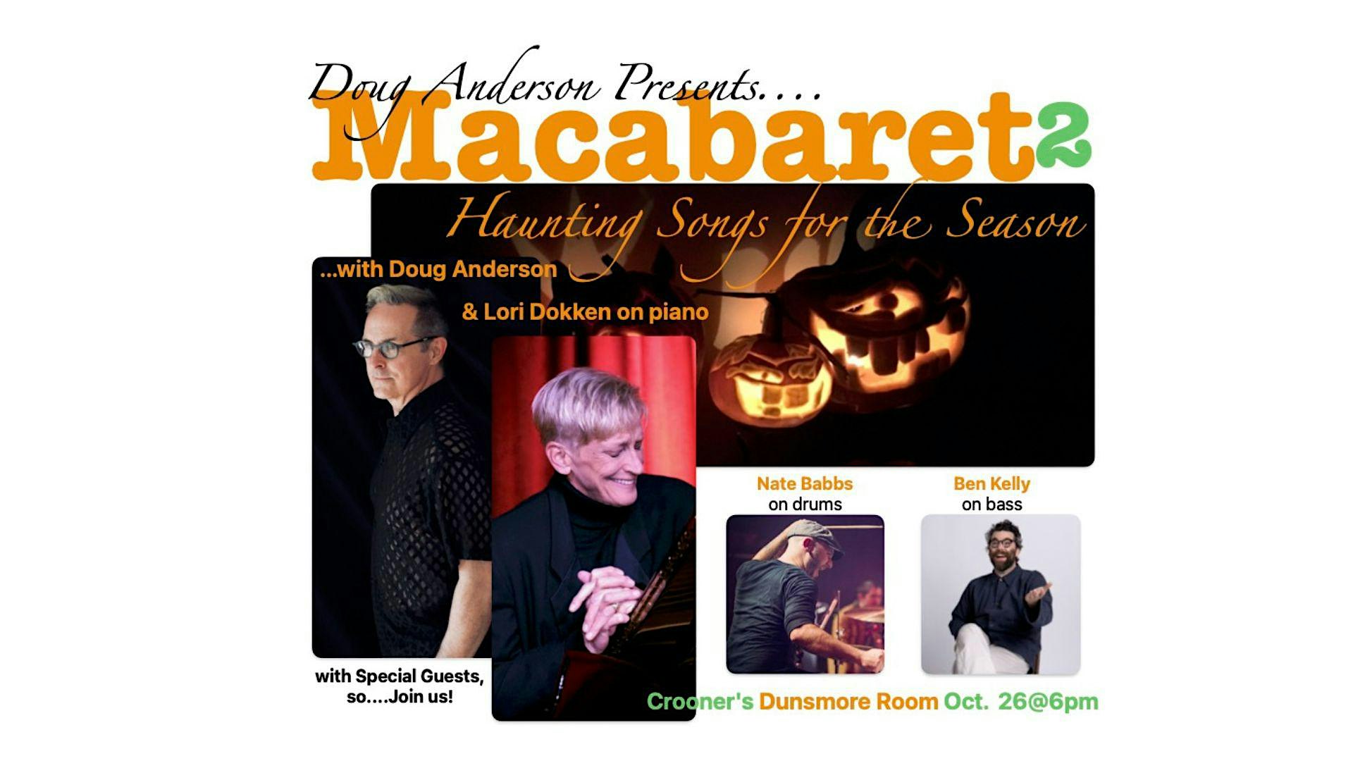 Macabaret 2 poster: Doug Anderson Presents Haunting Songs for the Season with Lori Dokken on piano; pumpkins lit in the background.