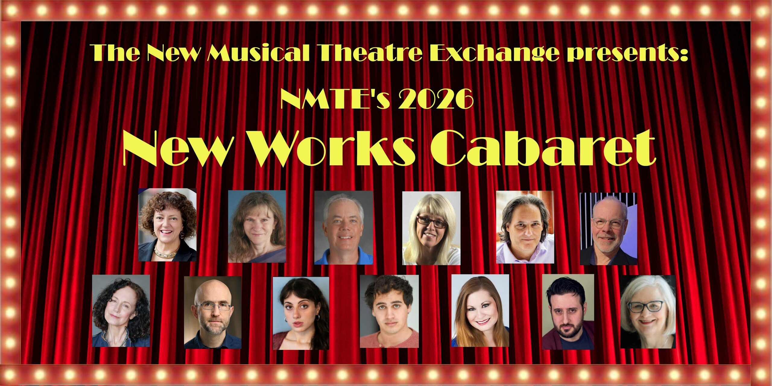 Promotional poster for The New Musical Theatre Exchange's 2026 New Works Cabaret, with a gold title on a red curtain and headshots of cast members along the bottom.