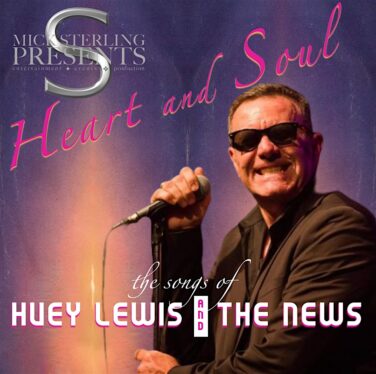 Poster for Heart and Soul: the songs of Huey Lewis and The News, with a singer in sunglasses holding a mic on a purple stage backdrop.