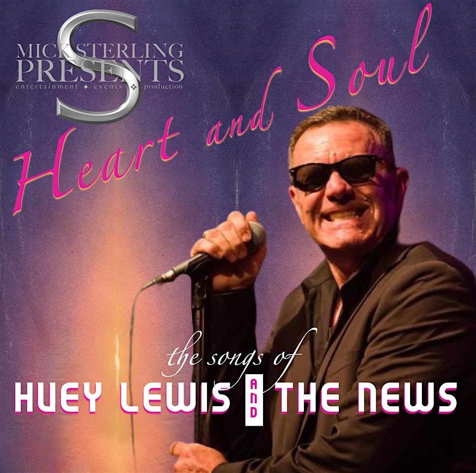 Poster for Heart and Soul: the songs of Huey Lewis and The News, with a singer in sunglasses holding a mic on a purple stage backdrop.
