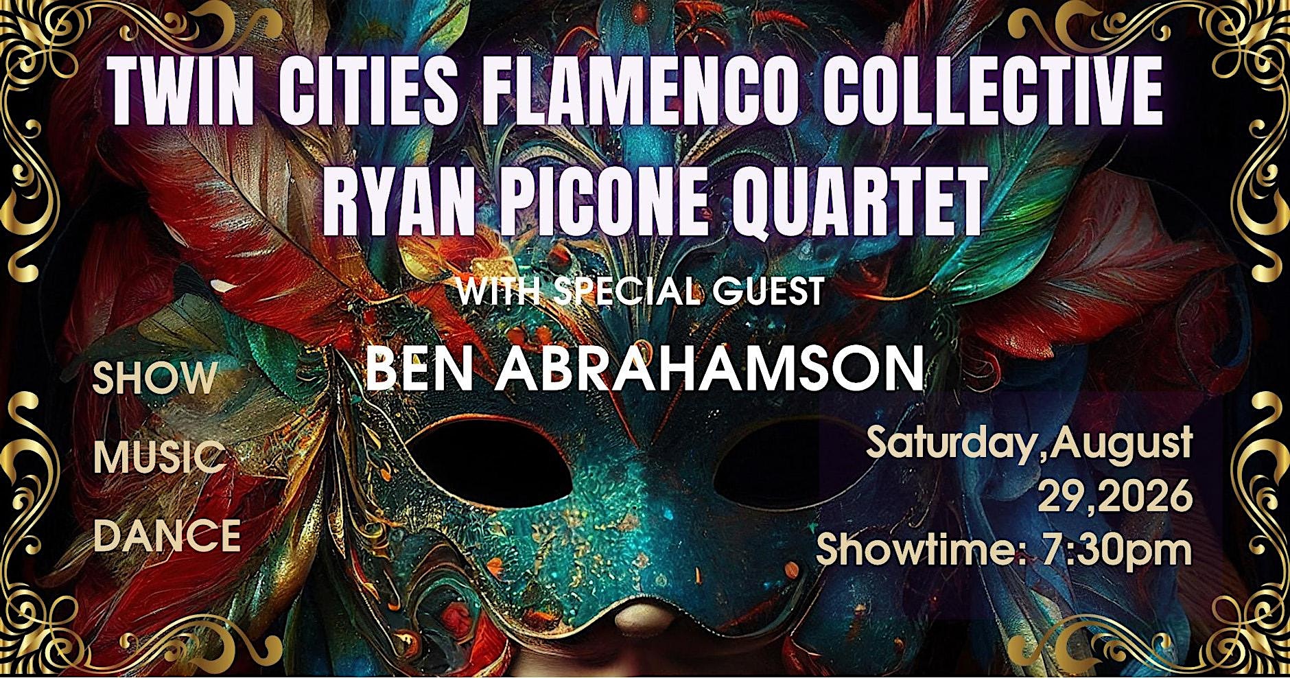 Event poster for Twin Cities Flamenco Collective concert with guest Ben Abrahamson; colorful masquerade mask artwork and ornate gold borders.