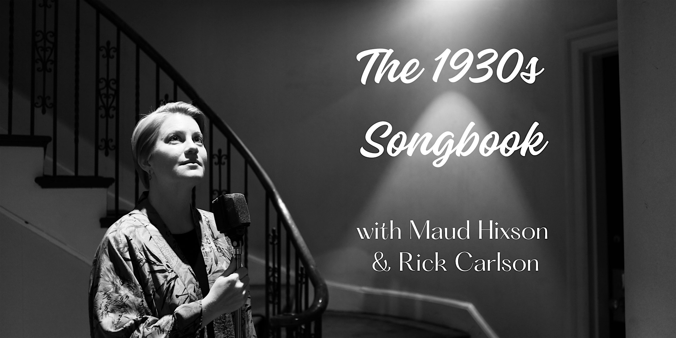 The 1930s Songbook with Maud Hixson and Rick Carlson artwork from Crooners Supper Club