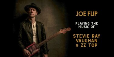 Promotional poster of Joe Flip Vaughan with a guitar, dark background, and bold text listing Stevie Ray Vaughan & ZZ Top