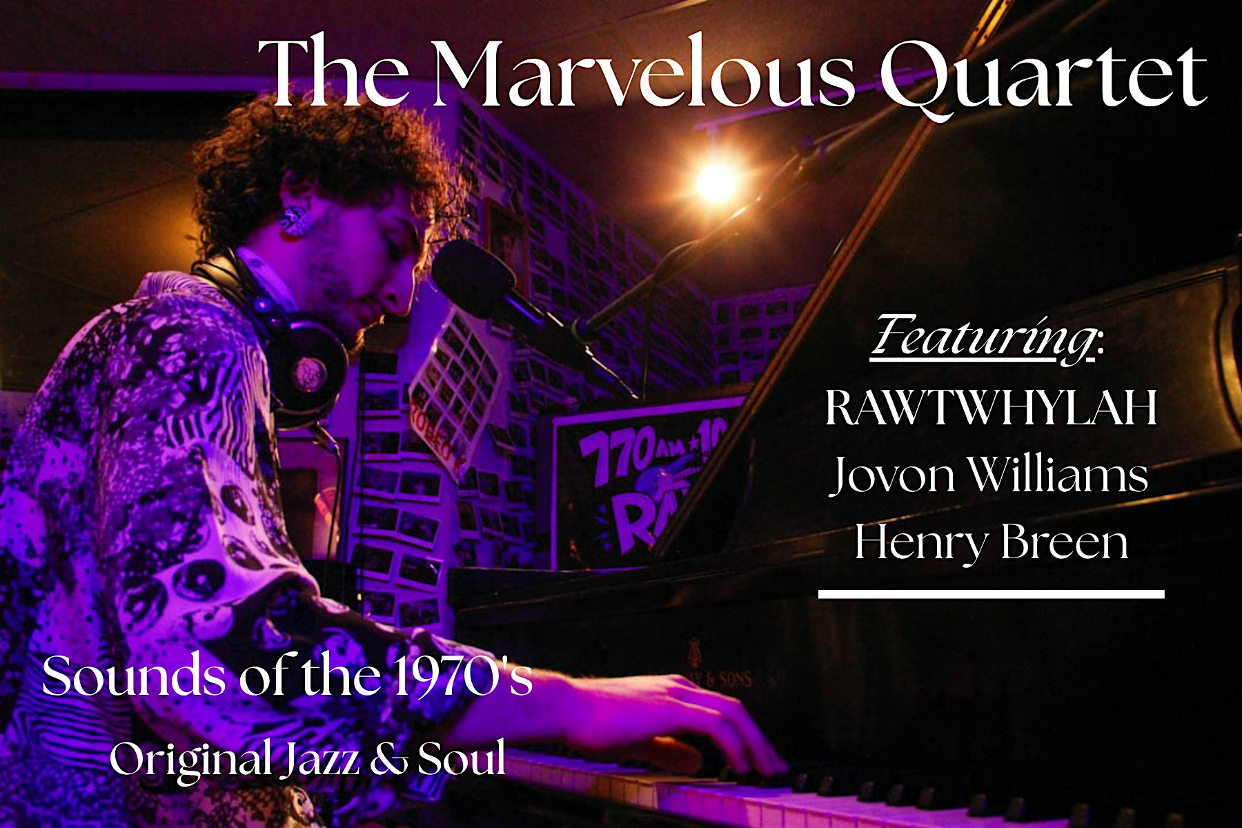 Promotional poster: pianist at a purple-lit piano, announcing 'The Marvelous Quartet' with featured artists listed on the right side.