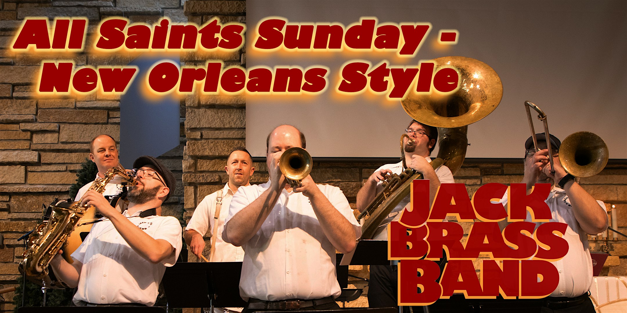 All Saints Sunday – New Orleans Style! with the Jack Brass Band artwork from Crooners Supper Club