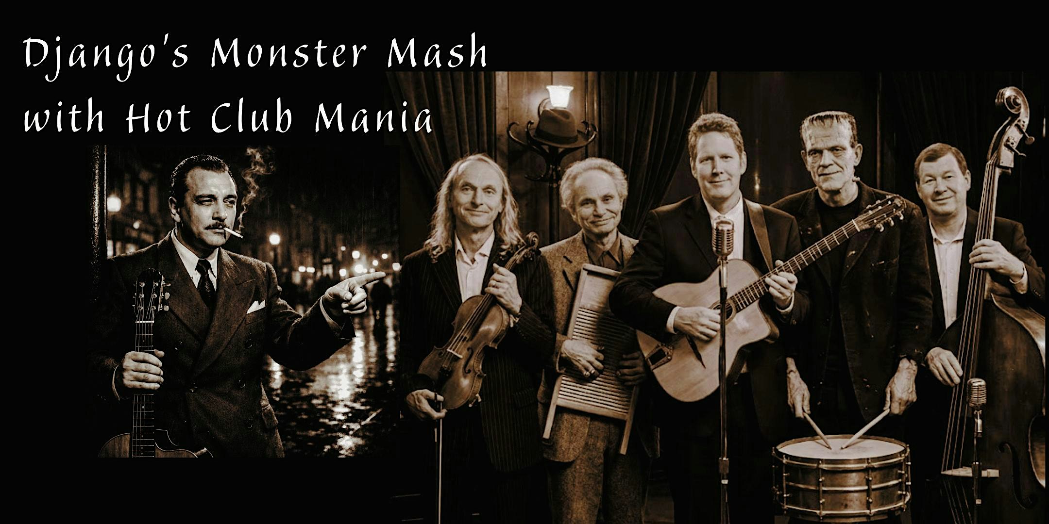 Promotional banner for Django's Monster Mash with Hot Club Mania showing a vintage jazz band with guitars, violin, and drum set on stage at night.