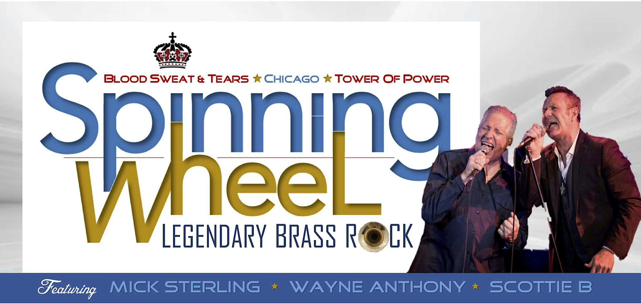 Poster for 'Spinning Wheel': Legendary Brass Rock, featuring Mick Sterling and Wayne Anthony performing with bold blue-gold title text on the left and two singers on the right.